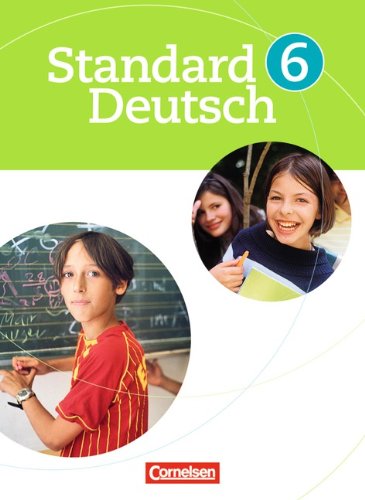  - Standard Deutsch: 6. Schuljahr - Schülerbuch