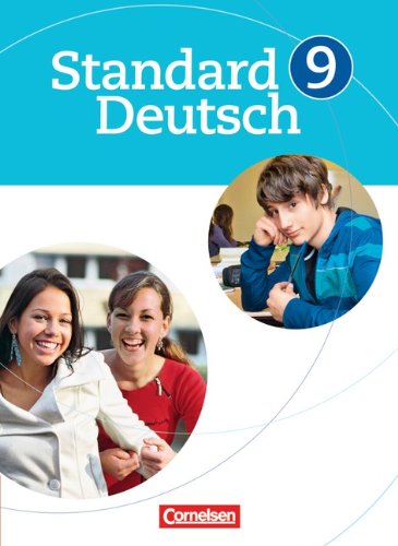  - Standard Deutsch: 9. Schuljahr - Schülerbuch