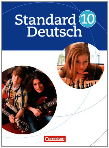  - Standard Deutsch: 10. Schuljahr - Schülerbuch