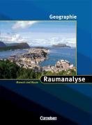  - Mensch und Raum - Geographie Gymnasium Saarland: 10. Schuljahr - Raumanalyse: Schülerbuch