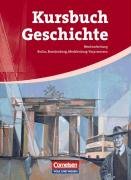 Cornelsen Verlag - Kursbuch Geschichte - Neubearbeitung - Berlin, Brandenburg, Mecklenburg-Vorpommern: Kursbuch Geschichte. Schülerbuch. Von der Antike bis zur Gegenwart