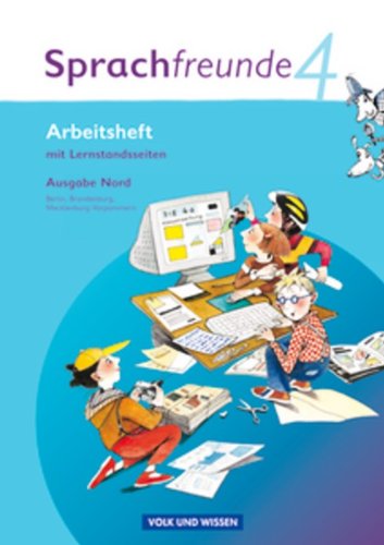  - Sprachfreunde - Ausgabe Nord (Berlin, Brandenburg, Mecklenburg-Vorpommern) - Neubearbeitung 2010: 4. Schuljahr - Arbeitsheft: Mit Lernstandserhebungen