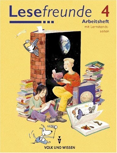  - Lesefreunde - Zu allen Ausgaben: 4. Schuljahr - Arbeitsheft mit Lernstandsseiten: Lesen, Schreiben, Spielen