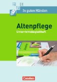  - In guten Händen - Altenpflege - Neubearbeitung: Band 2 - Fachbuch - Schülerfassung