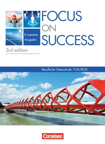  - Focus on Success - 3rd edition - Erweiterte Ausgabe: B1-B2: 11./12. Jahrgangsstufe - Schülerbuch