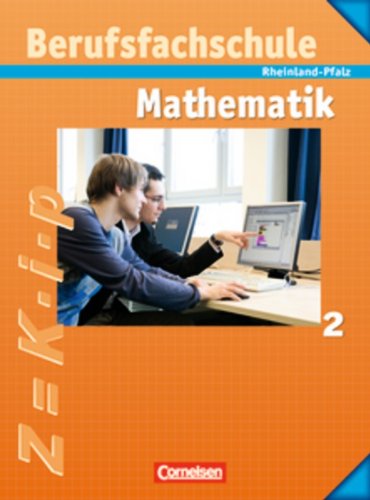  - Mathematik - Berufsfachschule - Rheinland-Pfalz: Band 2 - Schülerbuch mit Formelsammlung