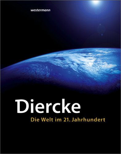  - Diercke - Die Welt im 21. Jahrhundert