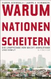  - Wohlstand und Armut der Nationen: Warum die einen reich und die anderen arm sind