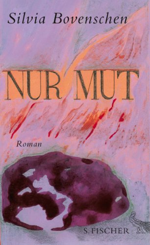  - Nur Mut: Roman