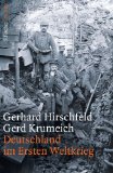  - Der Erste Weltkrieg 1914 - 1918: Der deutsche Aufmarsch in ein kriegerisches Jahrhundert