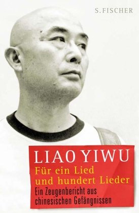  - Für ein Lied und hundert Lieder: Ein Zeugenbericht aus chinesischen Gefängnissen