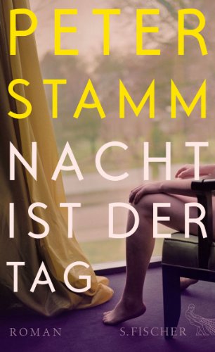  - Nacht ist der Tag: Roman