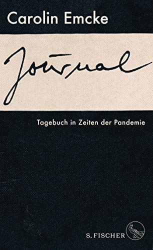 Emcke, Carolin - Journal: Tagebuch in Zeiten der Pandemie