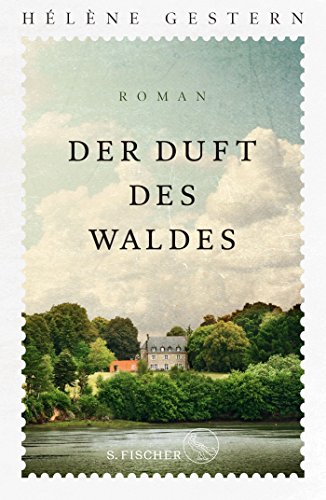 Gestern, Helene - Der Duft des Waldes: Roman