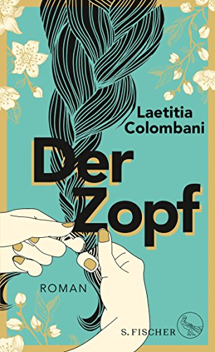 Colombani, Laetitia - Der Zopf: Roman