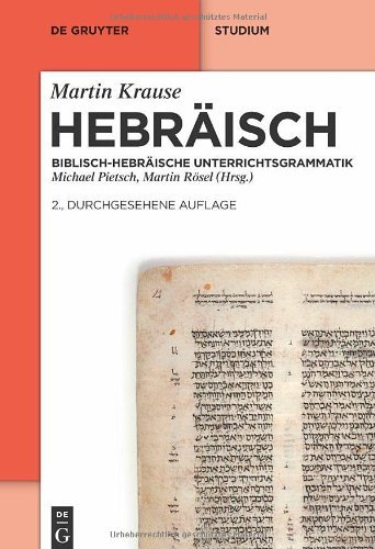  - Hebräisch: Biblisch-hebräische Unterrichtsgrammatik (de Gruyter Studienbuch)