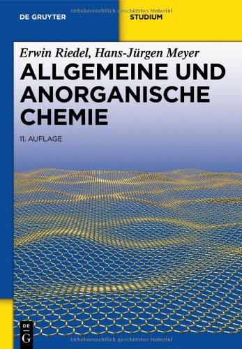  - Allgemeine und Anorganische Chemie (de Gruyter Studium)