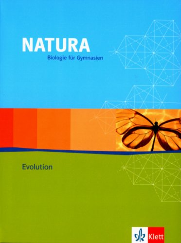  - Natura - Biologie für Gymnasien - Evolution: Natura Biologie. Oberstufe. Themenheft Evolution