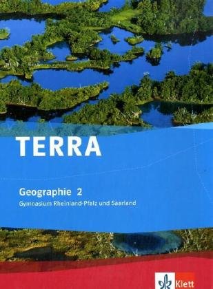  - TERRA Erdkunde für Rheinland-Pfalz und Saarland. Ausgabe für Gymnasien. Schülerbuch. Klasse 7/8: 2