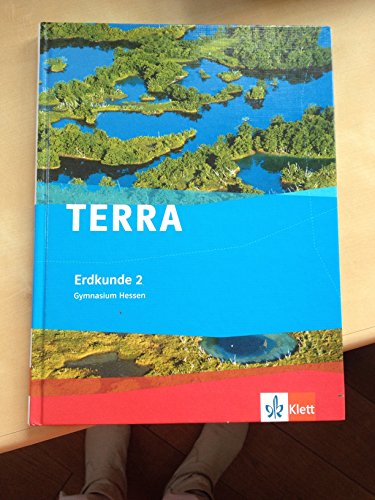  - TERRA Erdkunde für Hessen - Ausgabe für Gymnasien (G8): TERRA Erdkunde für Hessen. Schülerbuch 8. Schuljahr. Ausgabe für Gymnasium G8: Bd 2