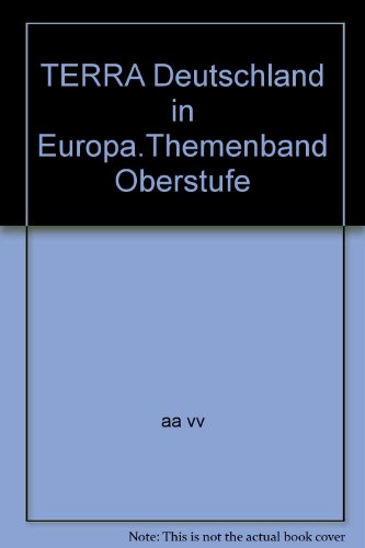  - TERRA Deutschland in Europa.Themenband Oberstufe