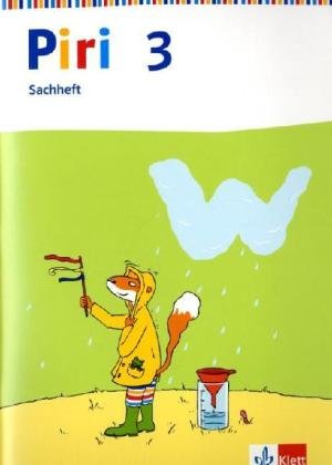  - Piri Sachheft. Ausgabe für Thüringen: Piri Sachheft. Arbeitsheft 3. Schuljahr. Ausgabe für Thüringen