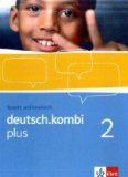  - deutsch.kombi PLUS. Allgemeine Ausgabe für differenzierende Schulen: deutsch.kombi PLUS 2. Allgemeine Ausgabe für differenzierende Schulen. Arbeitsheft 6. Klasse