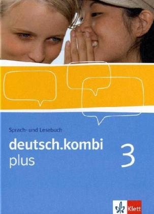  - deutsch.kombi PLUS 3. 7. Klasse. Allgemeine Ausgabe für differenzierende Schulen. Schülerbuch