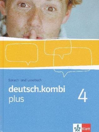  - deutsch.kombi PLUS. Allgemeine Ausgabe für differenzierende Schulen: deutsch.kombi PLUS. 8. Klasse. Schülerbuch. Allgemeine Ausgabe für differenzierende Schulen: 4