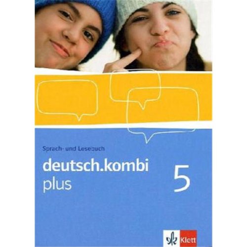  - deutsch.kombi PLUS 5. Allgemeine Ausgabe für differenzierende Schulen. Schülerbuch 9. Klasse