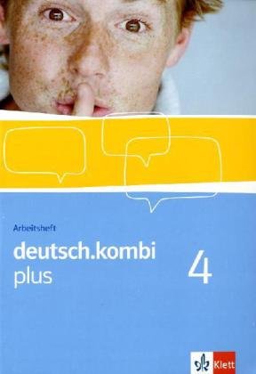  - deutsch.kombi PLUS. 8. Klasse. Arbeitsheft. Allgemeine Ausgabe für differenzierende Schulen: 4