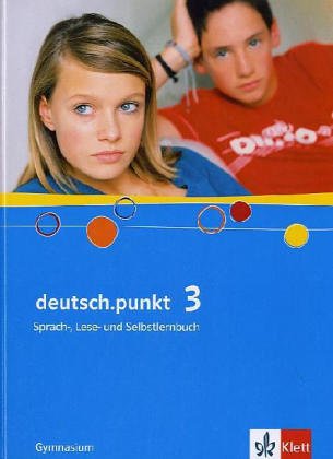  - deutsch.punkt. Sprach-, Lese- und Selbstlernbuch / Schülerbuch 7. Schuljahr: Ausgabe für Gymnasien