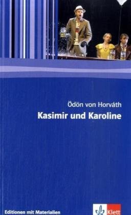  - Kasimir und Karoline: Textausgabe mit Materialien