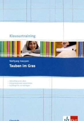  - Klausurtraining Wolfgang Koeppen 'Tauben im Gras'