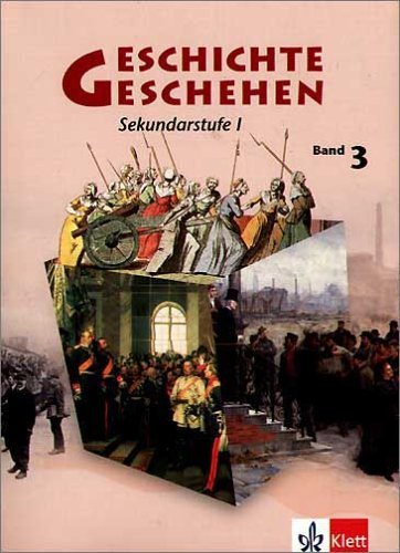  - Geschichte und Geschehen - aktuelle Ausgabe: Geschichte und Geschehen A 3. Nordrhein-Westfalen, Berlin, Bremen, Hessen, Mecklenburg-Vorpommern. ... Unterrichtswerk für die Sekundarstufe I: BD 3