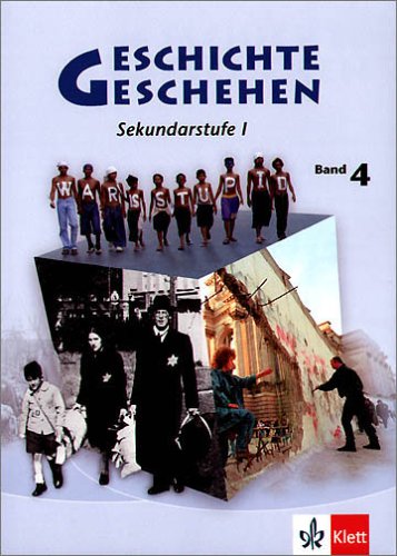  - Geschichte und Geschehen - aktuelle Ausgabe: Geschichte und Geschehen 4. Neubearbeitung. Berlin, Hamburg, Mecklenburg-Vorpommern, Nordrhein-Westfalen: Sekundarstufe 1: BD 4