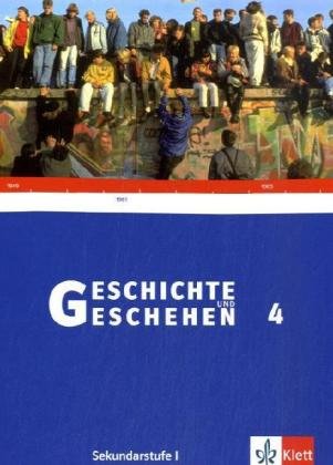  - Geschichte und Geschehen - aktuelle Ausgabe: Geschichte und Geschehen H4. Schülerbuch. Hessen G8: Achtstufiges Gymnasium