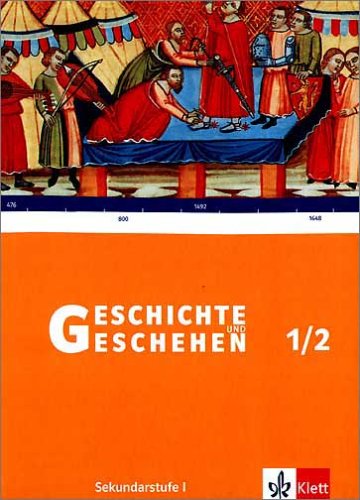  - Geschichte und Geschehen - aktuelle Ausgabe: Geschichte und Geschehen 1/2. Schülerbuch. Rheinland-Pfalz, Saarland: BD 1/2