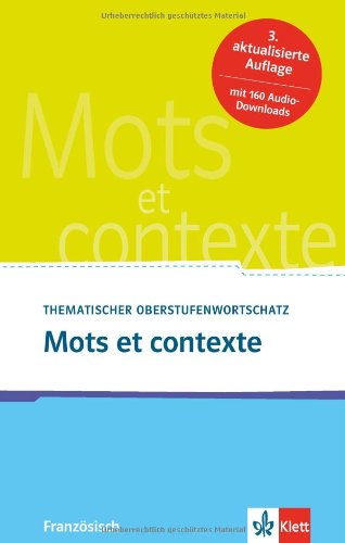 Klett - Mots et contexte - Neubearbeitung: Thematischer Oberstufenwortschatz Französisch