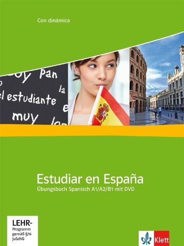  - Con dinámica: Estudiar en Espana A1-A2-B1. Übungsbuch mit Video-DVD