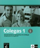  - Colegas 1. Neubearbeitung. Lehrbuch inkl. Audio-CD: Berufsorientierter Spanischkurs für Anfänger