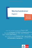  - Thematischer Grund- und Aufbauwortschatz Englisch. Trainingsbuch: Mit Lösungen