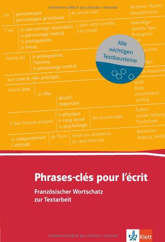  - Phrases-clés pour l'écrit: Französischer Wortschatz zur Textarbeit (A1-B1)