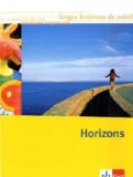  - Horizons - Oberstufe. 11./12. Klasse bei G8 / 12./13. Klasse bei G9. Cahier d'activités