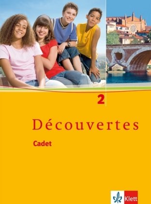  - Découvertes Cadet. Das neue Lehrwerk speziell für jüngere Lerner / Schülerbuch 6. Schuljahr