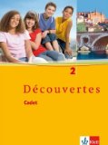  - Découvertes Cadet. Das neue Lehrwerk speziell für jüngere Lerner: Découvertes Cadet 2. Cahier d'activités: BD 2