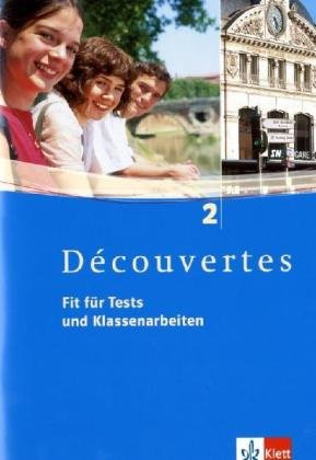  - Découvertes Band 2. Arbeitsheft. Mit CD-ROM und Audio-CD: Fit für Tests und Klassenarbeiten: TEIL 2