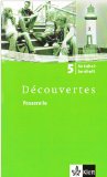  - Découvertes 5. 99 grammatische Übungen, 5. Lernjahr: Für den schulischen Französischunterricht