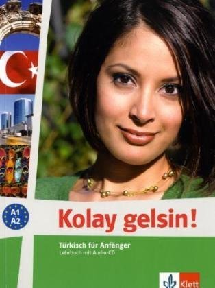  - Kolay gelsin! Türkisch für Anfänger. Lehrbuch mit Audio-CD