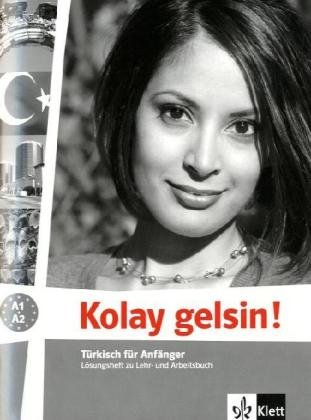  - Kolay gelsin! Türkisch für Anfänger. Lösungsheft